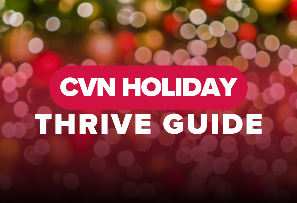 CVN Holiday Thrive Guide